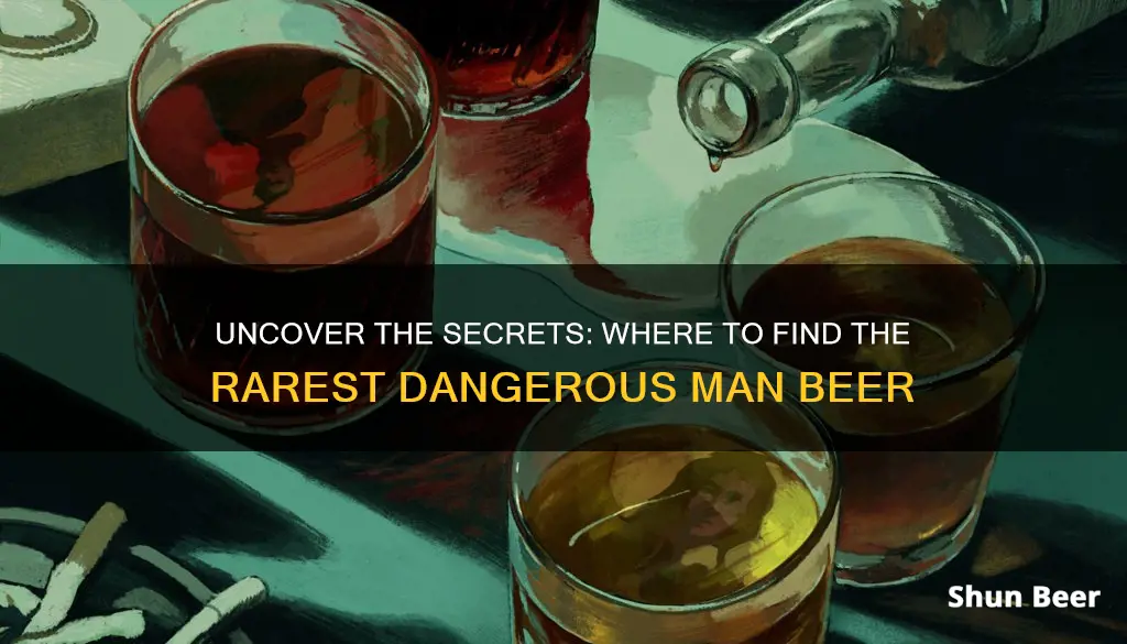 where to buy dangerous man beer