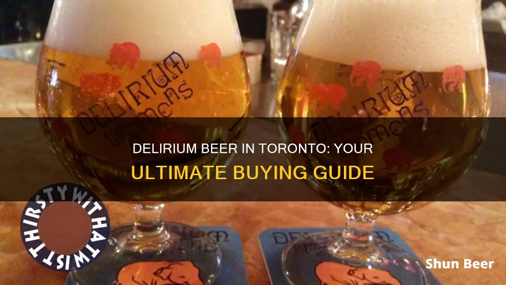 where to buy delirium beer toronto