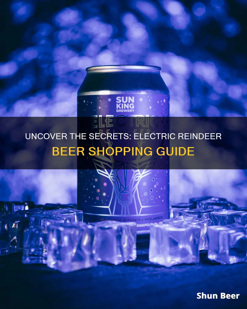 where to buy electric reindeer beer