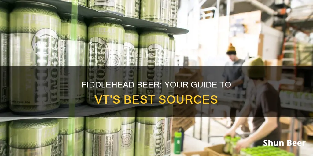 where to buy fiddlehead beer in vt