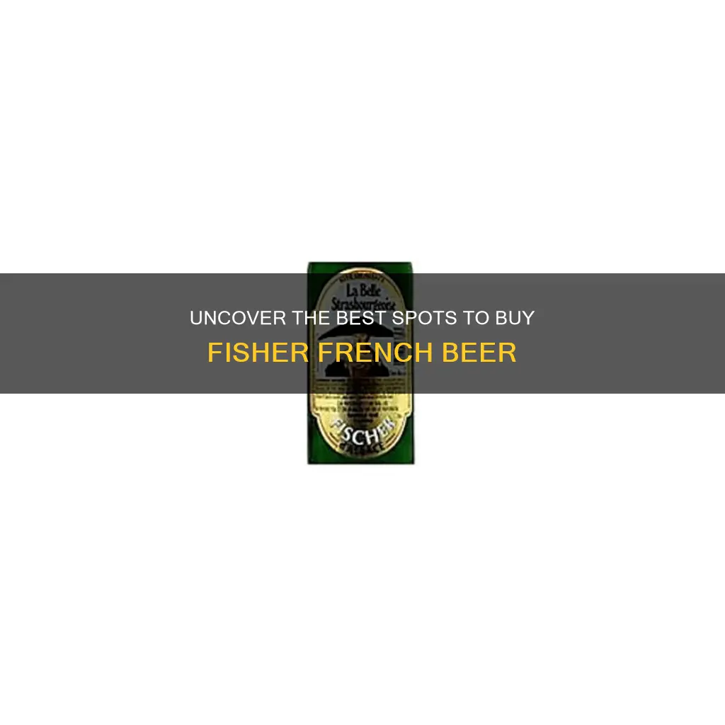 where to buy fisher french beer