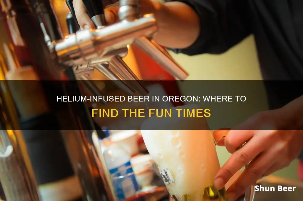 where to buy helium infused beer in oregon