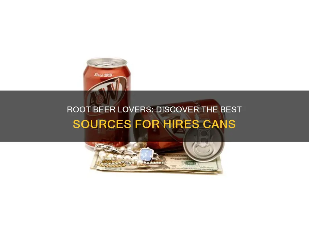 where to buy hires root beer cans