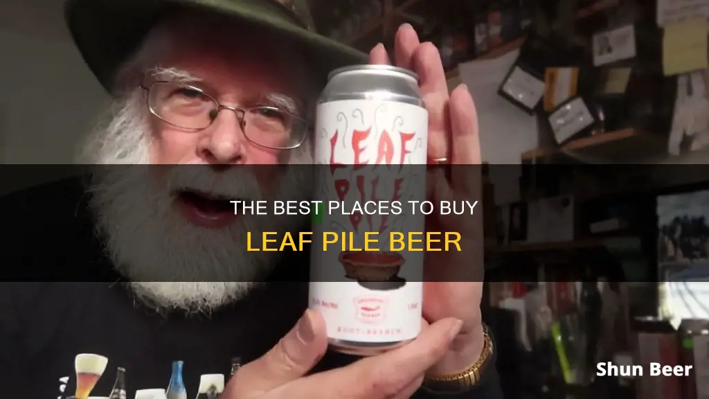 where to buy leaf pile beer