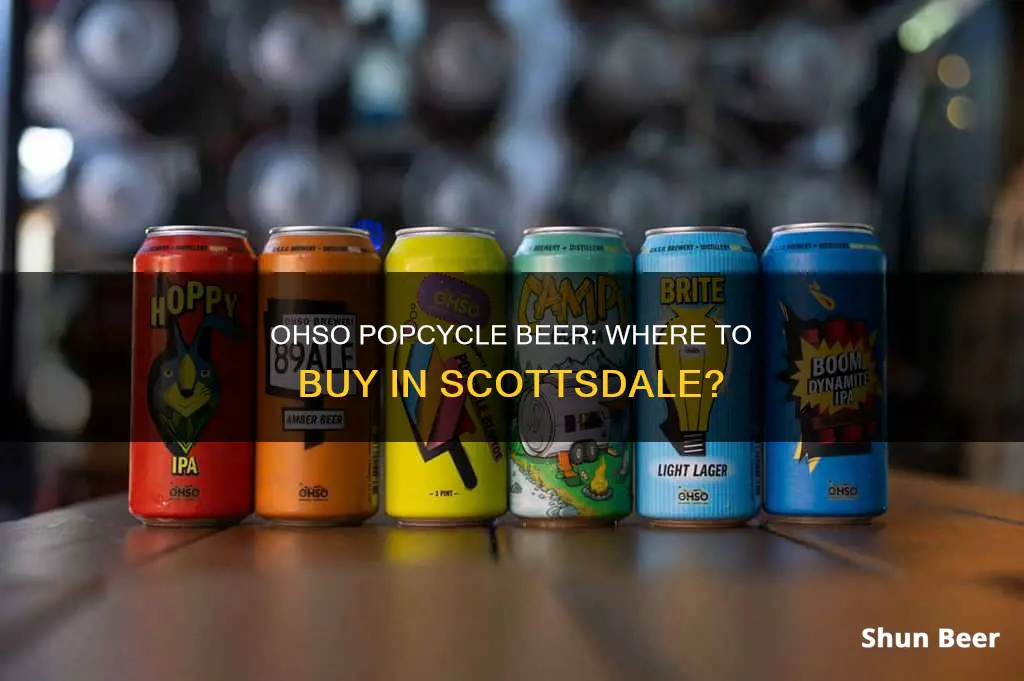 where to buy ohso popcycle beer in scottsdale