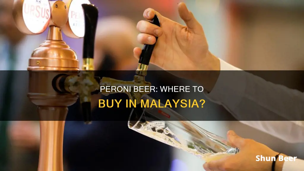 where to buy peroni beer in malaysia