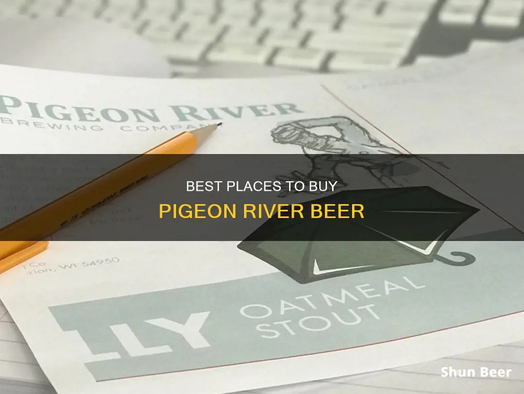 where to buy pigeon river beer