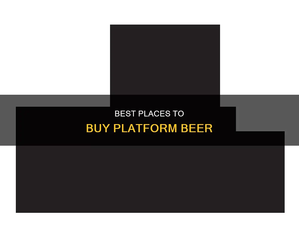 where to buy platform beer