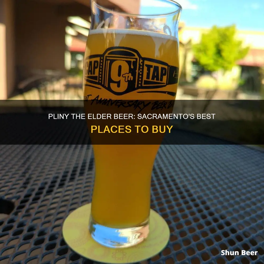 where to buy pliny the elder beer in sacramento