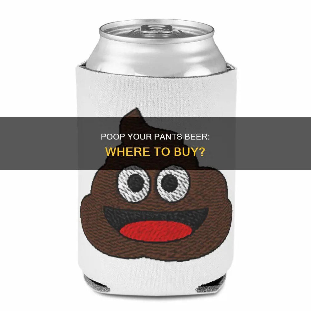 where to buy poop your pants beer