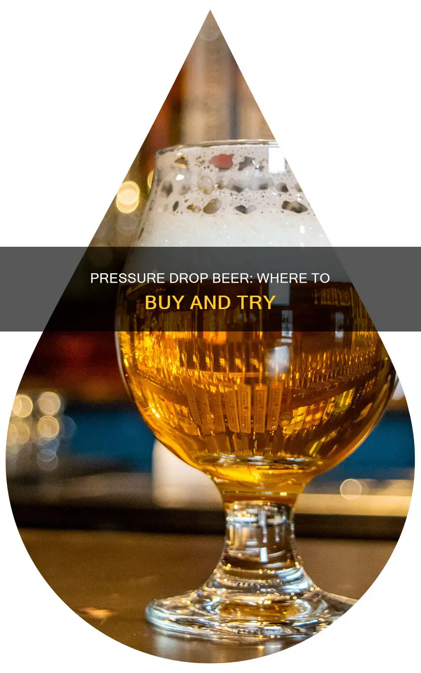 where to buy pressure drop beer