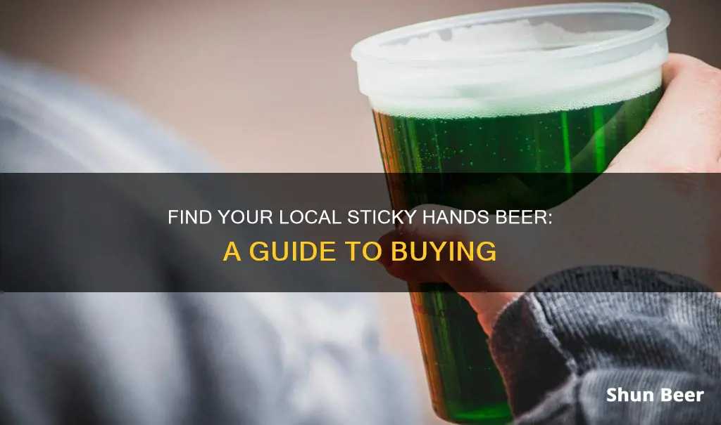 where to buy sticky hands beer