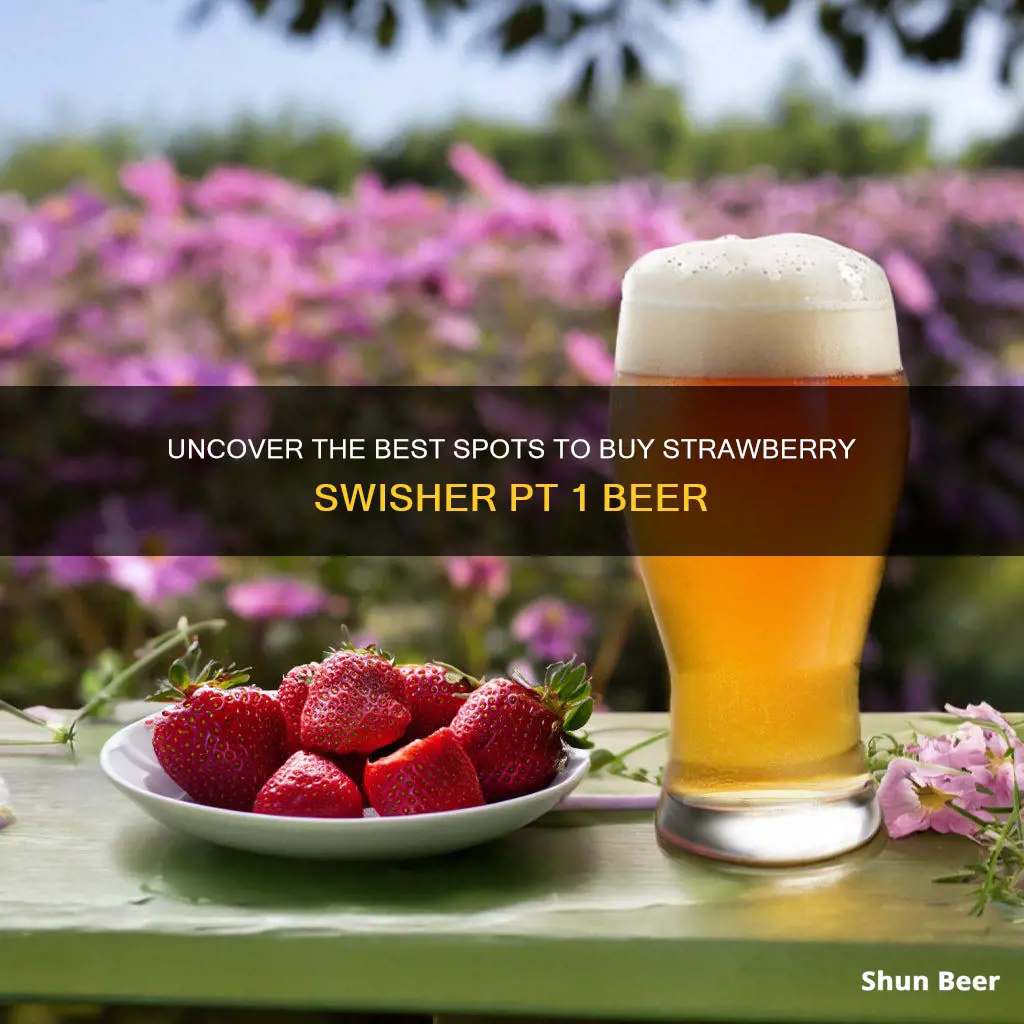 where to buy strawberry swisher pt 1 beer