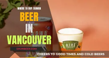 Taiwan Beer in Vancouver: Your Ultimate Guide to Sources