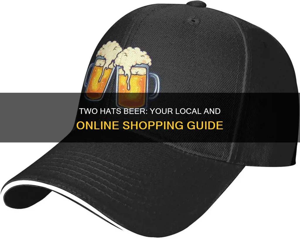 where to buy two hats beer