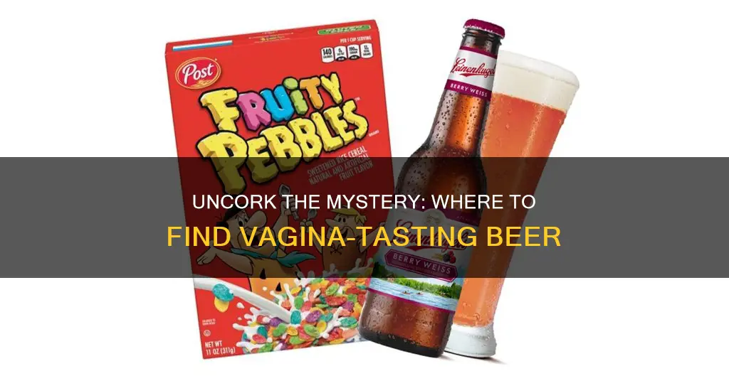 where to buy vagina flavored beer