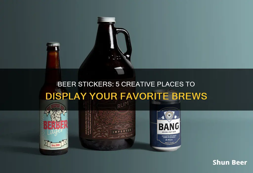 where to put beer stickers