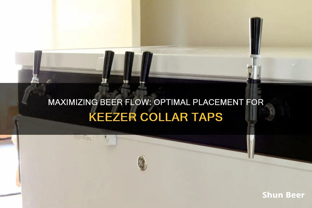 where to put beer taps on keezer collar