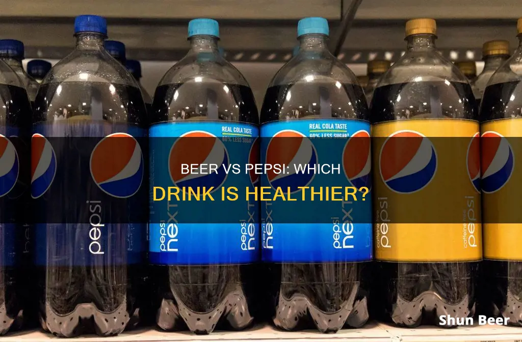 which is healthier beer or pepsi