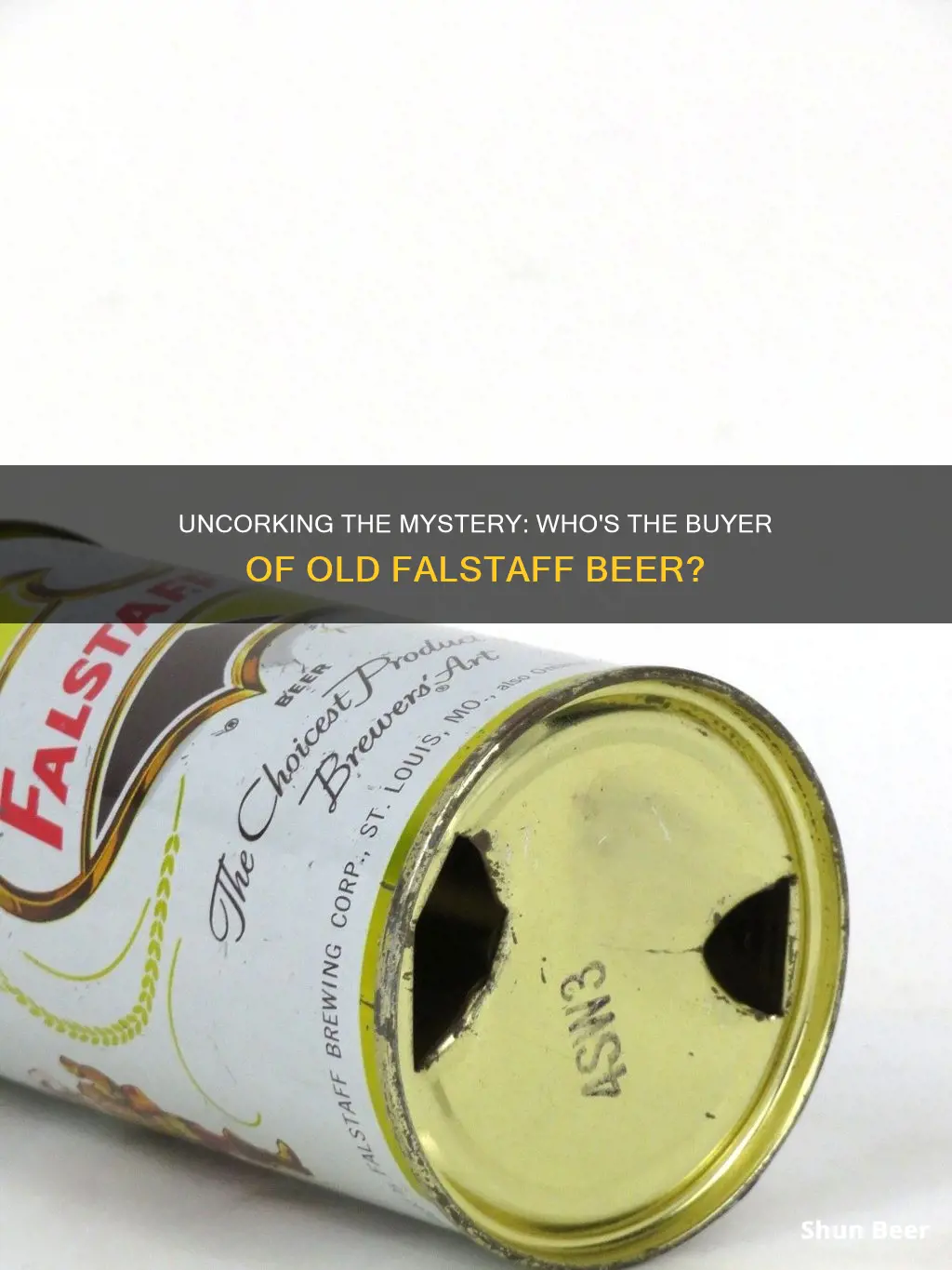 who might buy old falstaff unopened beer