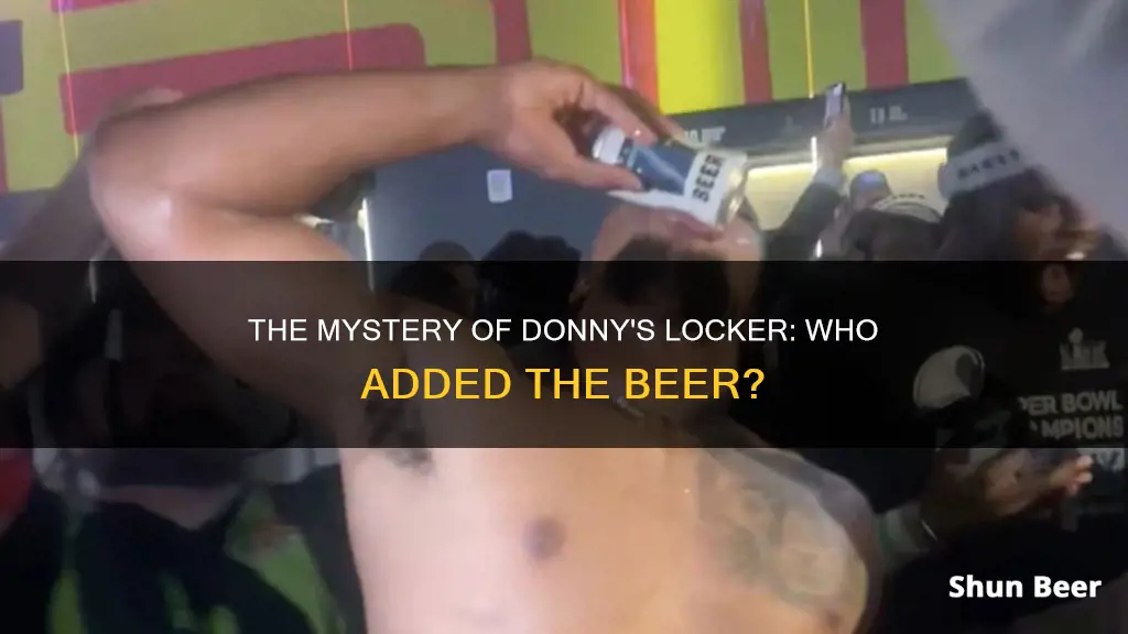 who put the beer in donny