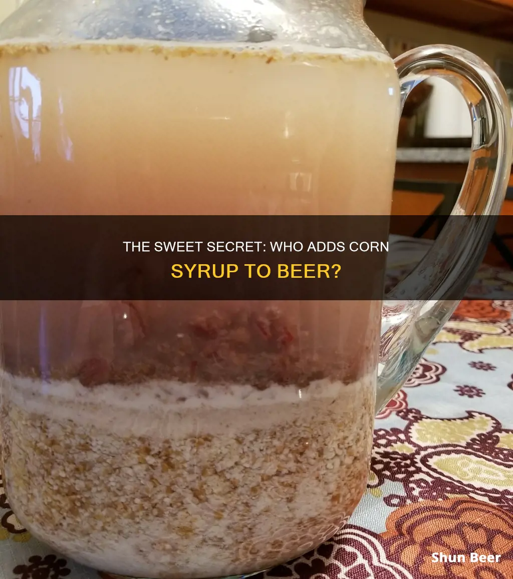 who puts corn syrup in beer