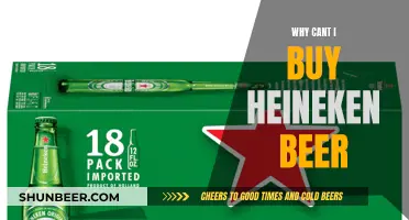 Unraveling the Mystery: Why Can't I Buy Heineken Beer?