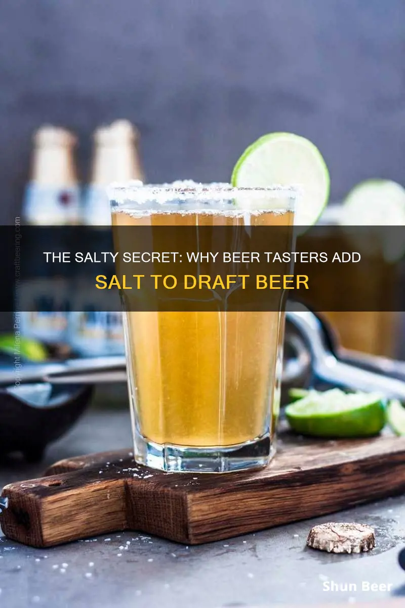 why do people put salt in draft beer