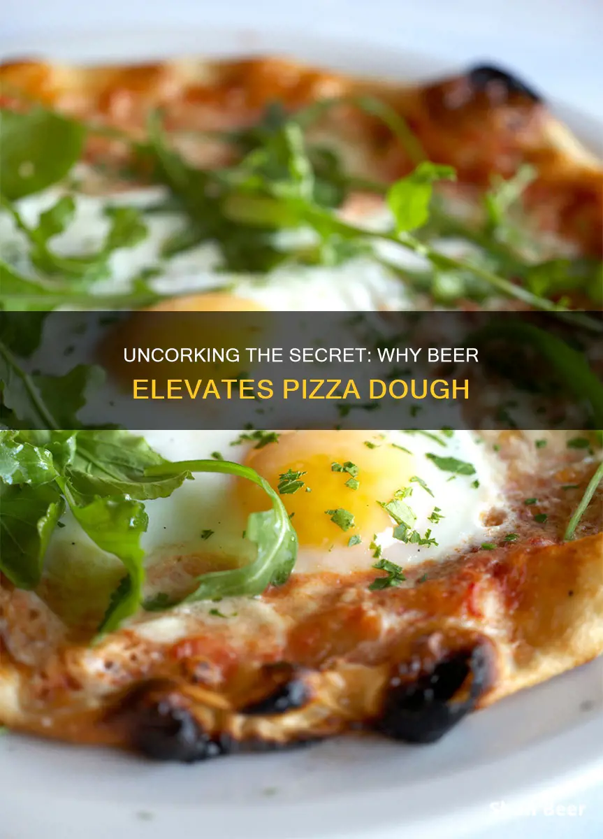 why put beer in pizza dough