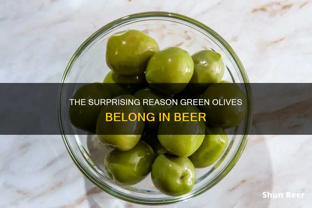 why put green olives in beer